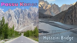 passu kones | Hussaini bridge | KaraKorum highway | trip to hunza (gilgit baltistan)