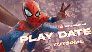 Play Date Edit Tutorial in Kinemaster | Spiderman playdate