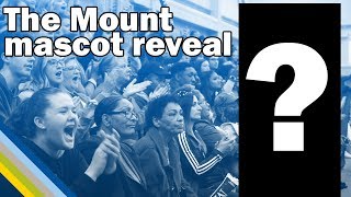 The Mount mascot reveal