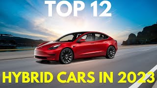 TOP 12 Hybrid Cars on the Roads in 2023