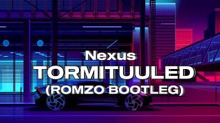 Nexus - Tormituuled (ROMZO Bootleg) [bass boost]