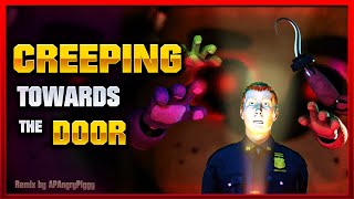 Sfm/FNaF | ▶CREEPING TOWARDS THE DOOR◀ | Remix by APAngryPiggy