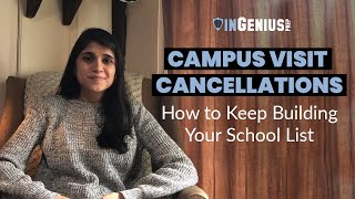 Campus Visit Cancellations: How to Keep Building Your School List