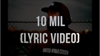 B-RAiN - 10 Mil (Lyric Video)