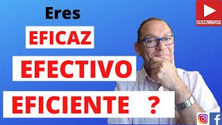 Eres Eficaz, Eficiente y Efectivo? ✅ Cómo se miden y para qué sirven esos indicadores en tu empresa?