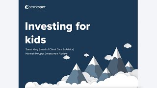 Investing for kids webinar | Stockspot