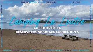 Camping La loutre, Réserve Faunique des Laurentides