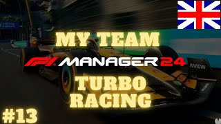 F1 MANAGER 2024 [FR] MY TEAM #13 TURBO RACING GP DE SILVERSTONE ENFIN UN GP SANS ERREUR ?????