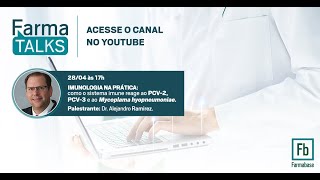 FarmaTalks | Imunologia em suínos na prática, com Dr. Alejandro Ramirez.