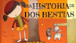 UNA HISTORIA DE DOS BESTIAS cuentos para niños en español - dos lados de la historia