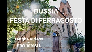 BUSSIA, Festa di Ferragosto - Langhe Videos