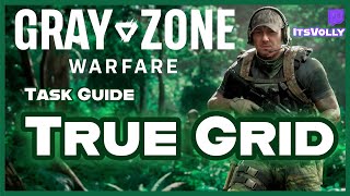 Task Guide - True Grid  - Gray Zone Warfare  Fraktion Lamang