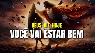 DEUS TE DIZ: VOCÊ VAI FICAR BEM, CONFIE EM MIM Oração da manhã abençoada para começar o dia