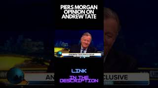 PIERS MORGAN OPINION ON ANDREW TATE #andrewtate #shorts