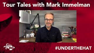 Tour Tales with Mark Immelman | Under the Hat