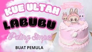 CARA MENGHIAS KUE ULANG TAHUN LABUBU PALING MUDAH BUAT PEMULA #kuelabubu#labubucakes