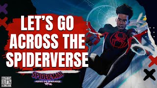 Let's Go Across the Spiderverse | #SOACB | Feats. Dion Lack | #willpharaoh