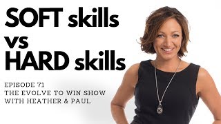 71: How your SOFT skills will make your HARD skills more valuable