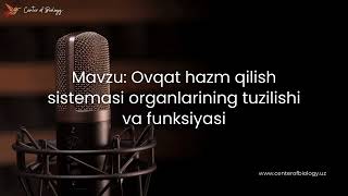 27-§ Mavzu: Ovqat hazm qilish sistemasi organlarining tuzilishi va funksiyasi