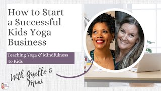 How to Start a Successful Kids Yoga Business - a Kids Yoga Stories interview