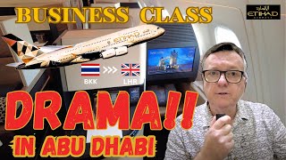 Etihad Business Class  Bangkok to London (Part 2) - Drama in Abu Dhabi