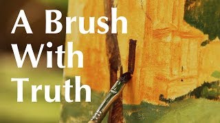 "A Brush With Truth"