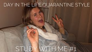 DAY IN LIFE... QUARANTINE EDITION ✨ | STUDY WITH ME |