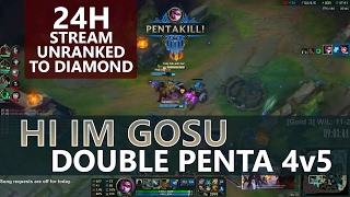 hi im gosu DOUBLE VAYNE PENTA (4v5) in 24h stream