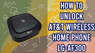 How to Unlock AT&T Wireless Home Phone LG AF300 by imei code, fast and safe, bigunlock.com