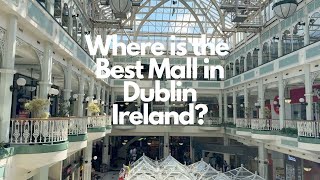 What is Stephen’sGreen Mall Dublin?