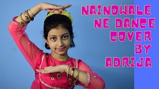 Nainowale Ne | Dance cover by Adrija | Padmaavat