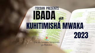 IBADA YA KUHITIMISHA MWAKA 2023 - 31/12/2023