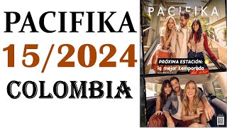 CATÁLOGO PACIFIKA y REAL HUMAN CAMPAÑA 15 / 2024 COLOMBIA