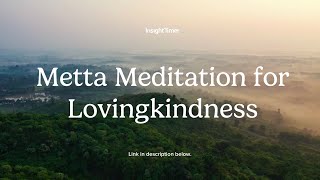 Guided Meditation | Metta Meditation for Loving Kindness | Insight Timer