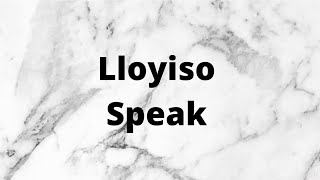 Lloyiso - Speak Instrumental and Lyrics