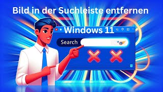 Bild aus der Suchleiste entfernen Windows 11 - Suchhighlights löschen bei Suchfeld