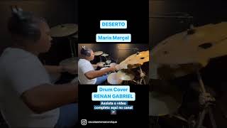 Deserto - Maria Marçal / Drum Cover Renan Gabriel.