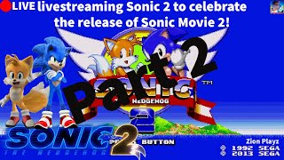 Sonic 2 livestream to celebrate Sonic movie 2! (PART 2)