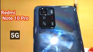 Redmi Note 10 Pro 5G June 2021 First Look