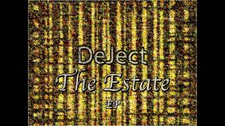 DeJect - The Estate [FULL EP]