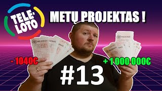 TELELOTO METŲ PROJEKTAS ! #13 DALIS | PROJEKTO PABAIGA !