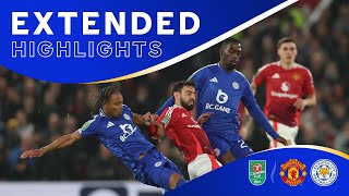 Our Carabao Cup Journey Ends 🏆 | Manchester United 5 Leicester City 2