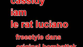 CASSIDY & IAM & LE RAT LUCIANO - Freestyle Et Improvisation Sur Original Bombattak