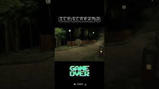 #icescream2 Game Over Scene #playeronehorrorgames #keplerians #icescream6  #indiegames #icescream5