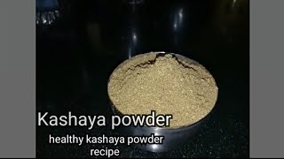 How to make kashaya powder at home| healthy immunity booster kashaya powder recipe| Neeta's Kitchen