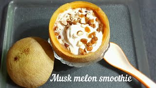 muskmelon smoothie bowl | muskmelon smoothie recipe | muskmelon smoothie weight loss