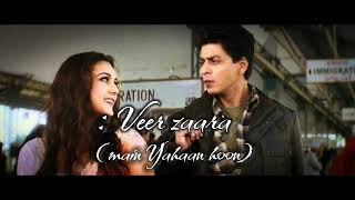 Main Yahaan hoon [ veer zaara ] | slowed+reverb | latest lofi music