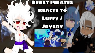 Beast Pirates Reacts To Luffy / Joyboy | 🇺🇸/🇧🇷 | Gear 5 | One Piece Gacha React |