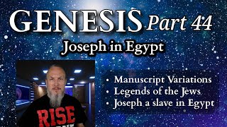 Genesis Series - Part 44 - Joseph in Egypt