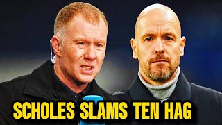 Paul Scholes points finger at Erik ten Hag for Man Utd problem: 'Do me a favour!'